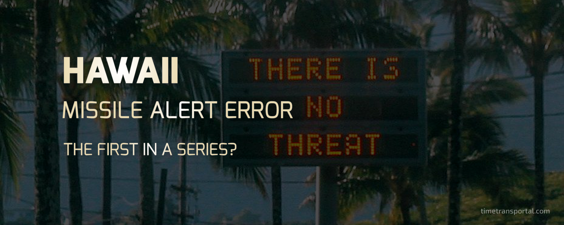 Hawaii Missile Alert Error