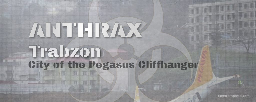 Anthrax in Trabzon.